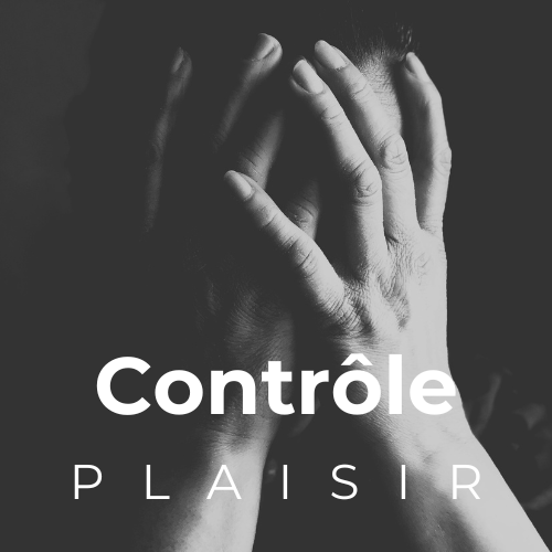 Faire lâcher le contrôle pour épanouir ta sexualité